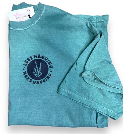 Less nagging tee