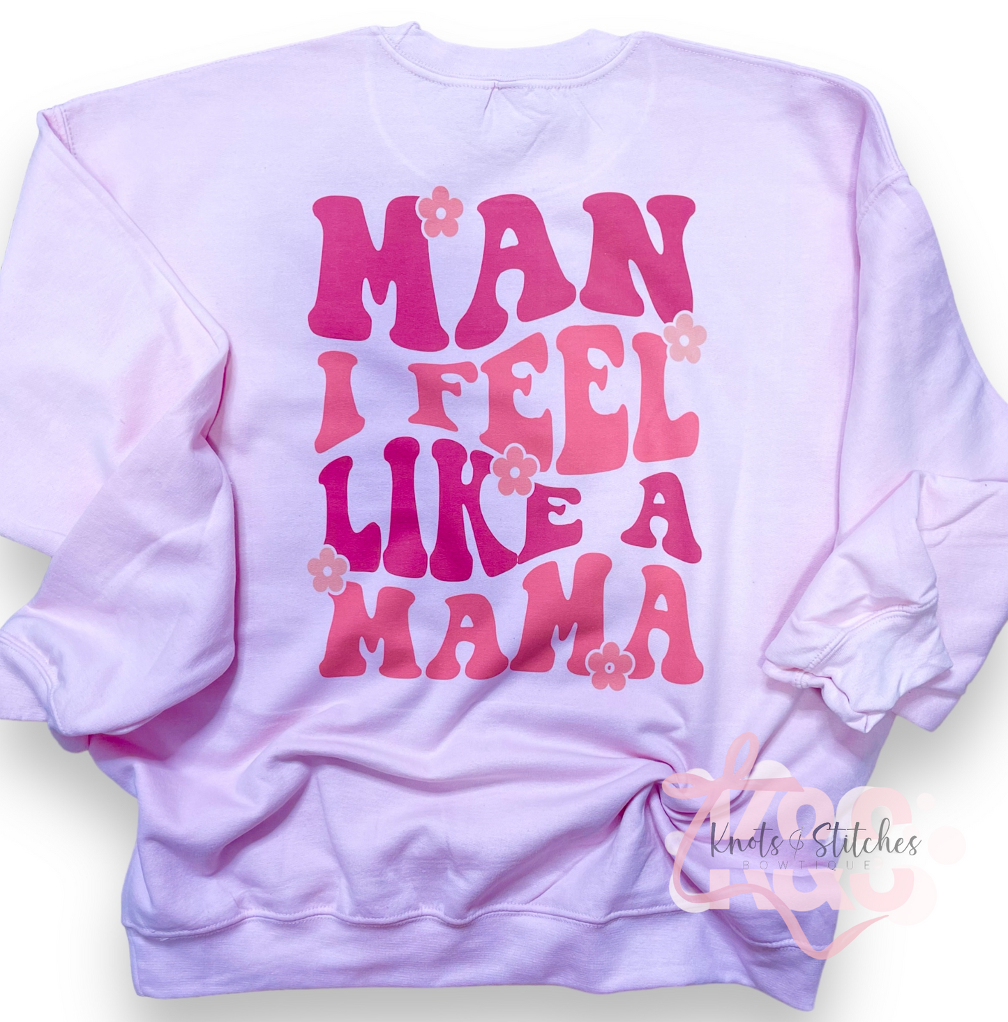 Man I feel like a mama