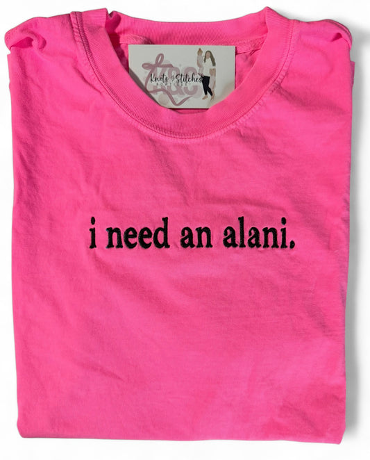 RTS I need an alani tee