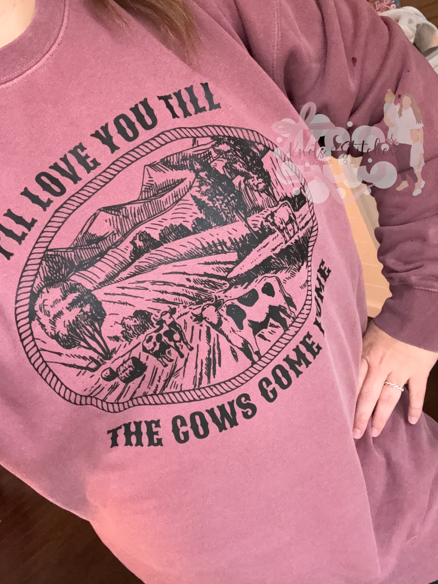 I’ll love you till the cows come home crew